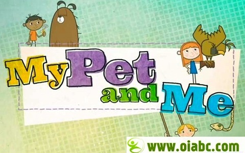 BBC儿童动画片《我的宠物和我 My Pet and Me》第二季全20集 国语版 1080P/MP4/7.73G 宠物动画片下载