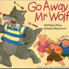 少儿英语《Go away Mr Wolf》全6集MP3下载 wan百度云网盘