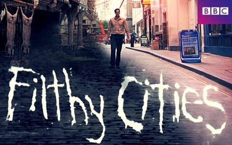 BBC纪录片《肮脏的城市 Filthy Cities》全3集 英语中英双字 720P/MKV/5.19G 动画片肮脏的城市全集下载